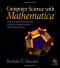 Computer Science with MATHEMATICA ®: Theory and Practice for Science, Mathematics, and Engineering