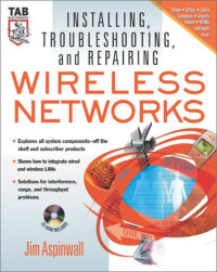 Installing, Troubleshooting, and Repairing Wireless Networks