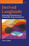 Derived Langlands: Monomial Resolutions of Admissible Representations (Series on Number Theory and Its Applications)