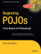 Beginning POJOs: Lightweight Java Web Development Using Plain Old Java Objects in Spring, Hibernate, and Tapestry