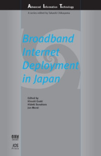 Broadband Internet Deployment in Japan (Advanced Information Technology)