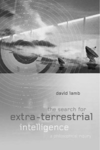 The Search for Extra Terrestrial Intelligence: A Philosophical Inquiry