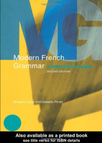Modern French Grammar: A Practical Guide (Modern Grammars)