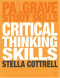 Critical Thinking Skills (Palgrave Study Skills)