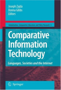 Comparative Information Technology: Languages, Societies and the Internet (Globalisation, Comparative Education and Policy Research)