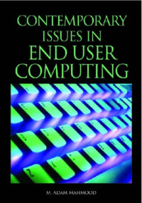 Contemporary Issues in End User Computing (Advances in End User Computing)