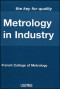 Metrology in Industry: The Key for Quality