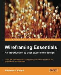 Wireframing Essentials (Community Experience Distilled)