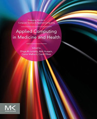 Applied Computing in Medicine and Health (Emerging Topics in Computer Science and Applied Computing)