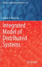 Integrated Model of Distributed Systems (Studies in Computational Intelligence)