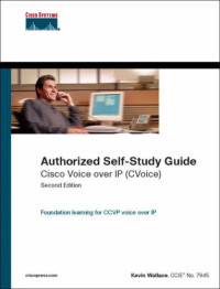 Cisco Voice over IP (CVoice) (Authorized Self-Study Guide) (2nd Edition)
