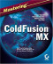 Mastering ColdFusion MX