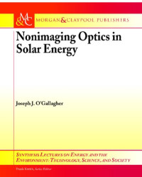 Nonimaging Optics in Solar Energy (Synthesis Lectures on Energy and the Environment: Technology, Science, and Society)
