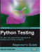 Python Testing: Beginner's Guide