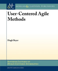 User-Centered Agile Methods (Synthesis Lectures on Human-Centered Informatics)