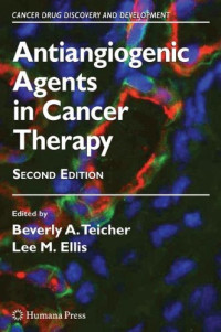 Antiangiogenic Agents in Cancer Therapy (Cancer Drug Discovery and Development)