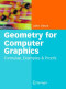 Geometry for Computer Graphics: Formulae, Examples and Proofs