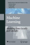 Machine Learning: Modeling Data Locally and Globally (Advanced Topics in Science and Technology in China)
