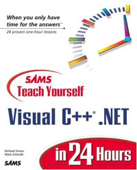 Visual C++.Net in 24 Hours (Teach Yourself)