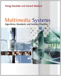 Multimedia Systems: Algorithms, Standards, and Industry Practices