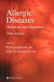 Allergic Diseases: Diagnosis and Treatment (Current Clinical Practice)