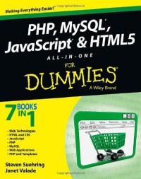 PHP, MySQL, JavaScript & HTML5 All-in-One For Dummies (For Dummies (Computer/Tech))