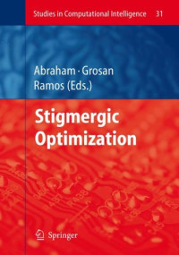 Stigmergic Optimization (Studies in Computational Intelligence)