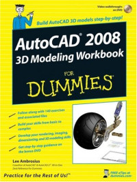 AutoCAD 2008 3D Modeling Workbook For Dummies (Computer/Tech)