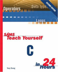 Sams Teach Yourself C in 24 Hours (2nd Edition)