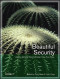 Beautiful Security: Leading Security Experts Explain How They Think