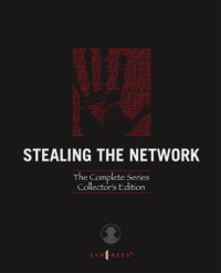 Stealing the Network: The Complete Series Collector's Edition, Final Chapter, and DVD