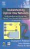 Troubleshooting Optical Fiber Networks, First Edition : Understanding and Using Optical Time-Domain Reflectometers