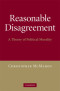 Reasonable Disagreement: A Theory of Political Morality