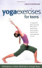 Yoga Exercises for Teens: Developing a Calmer Mind and a Stronger Body (SmartFun Activity Books)