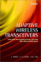 Adaptive Wireless Transceivers : Turbo-Coded, Turbo-Equalized and Space-Time Coded TDMA, CDMA, and OFDM Systems