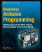 Beginning Arduino Programming (Technology in Action)
