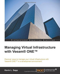 Managing Virtual Infrastructure with Veeam® ONE(TM)