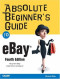 Absolute Beginner's Guide to eBay (4th Edition)