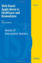 Web-Based Applications in Healthcare and Biomedicine (Annals of Information Systems)