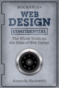 Web Design Confidential: Drawing on survey statistics from over 5,400 web designers from around the world, and the insights and experiences of several ... design industry in Web Design Confidential.
