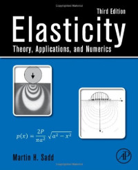 Elasticity, Third Edition: Theory, Applications, and Numerics