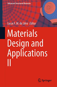 Materials Design and Applications II (Advanced Structured Materials)