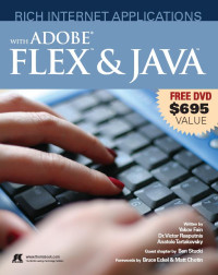 Rich Internet Applications with Adobe Flex & Java (Secrets of the Masters)