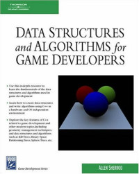 Data Structures and Algorithms for Game Developers (Game Development Series)