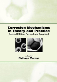Corrosion Mechanisms in Theory and Practice (Corrosion Technology)
