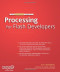 The Essential Guide to Processing for Flash Developers