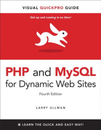 PHP and MySQL for Dynamic Web Sites: Visual QuickPro Guide (4th Edition)