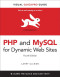 PHP and MySQL for Dynamic Web Sites: Visual QuickPro Guide (4th Edition)