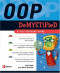 OOP Demystified: A Self-Teaching Guide
