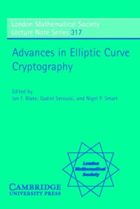 Advances in Elliptic Curve Cryptography (London Mathematical Society Lecture Note Series)